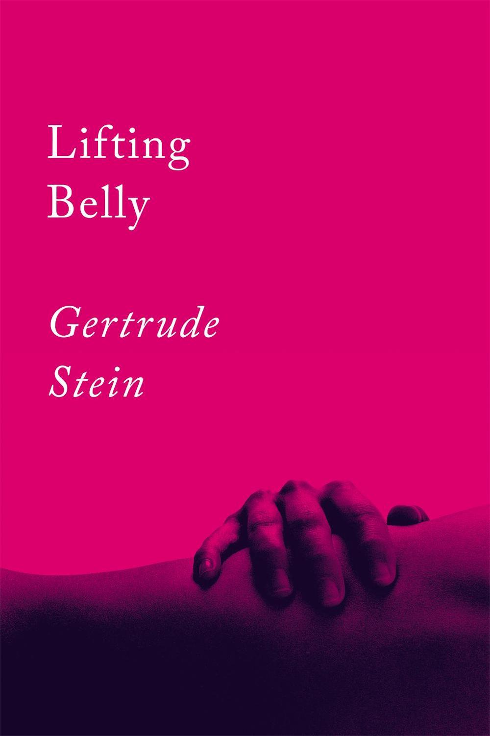 Lifting Belly by Gertrude Stein - ISBN: 9781640093430