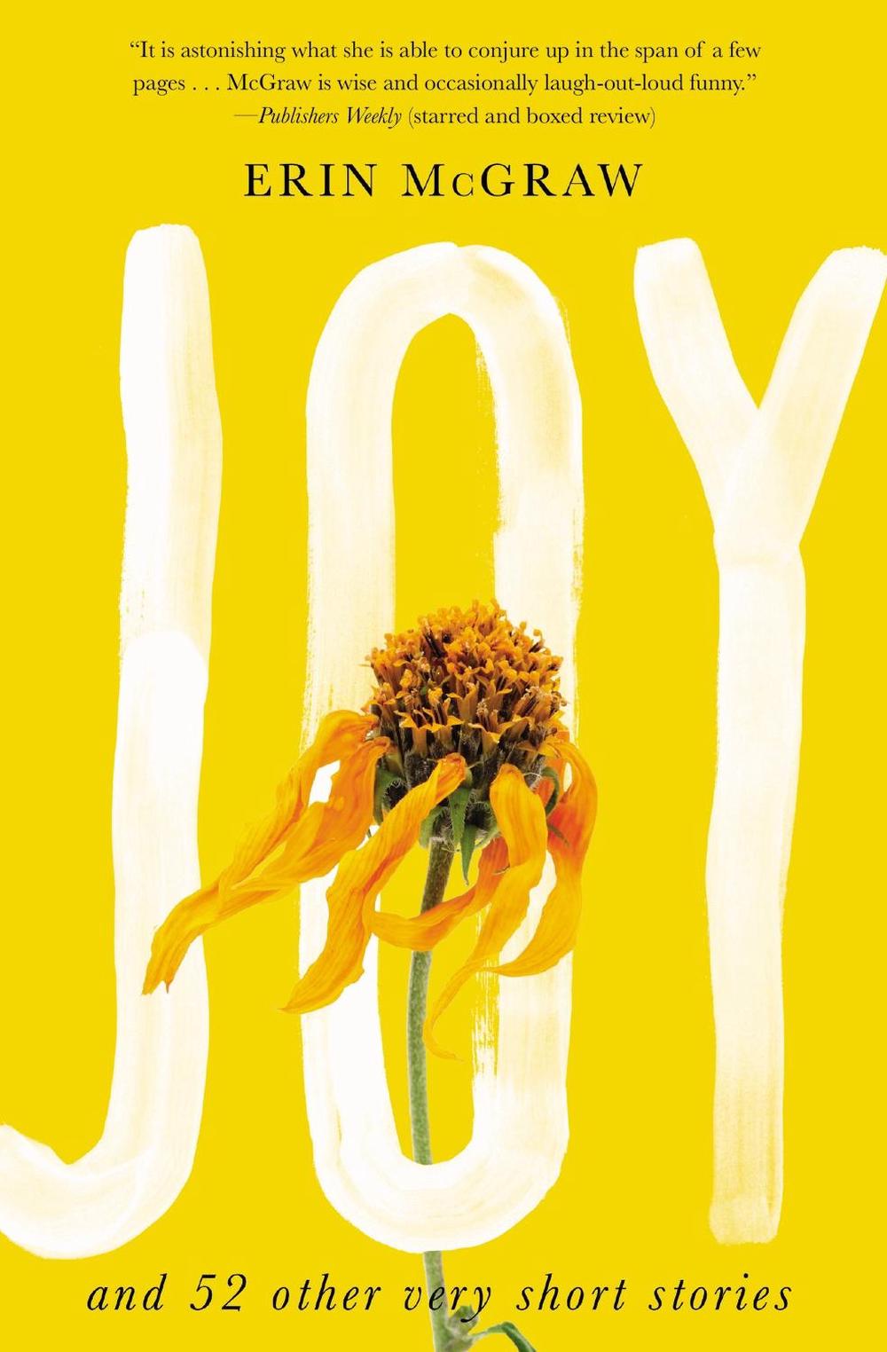 Joy by Erin Mcgraw - ISBN: 9781640093522