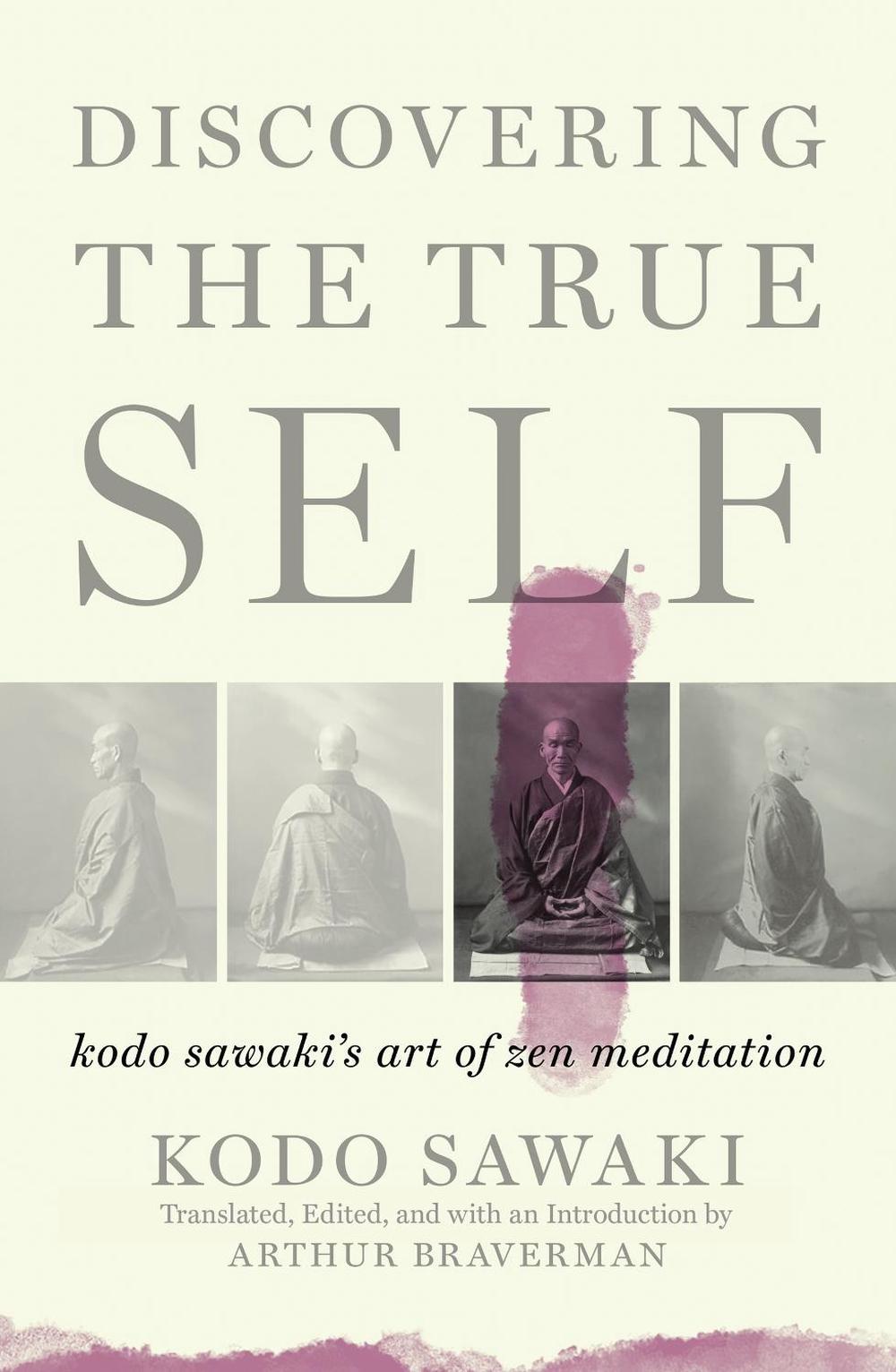 Discovering the True Self by Kodo Sawaki - ISBN: 9781640093775