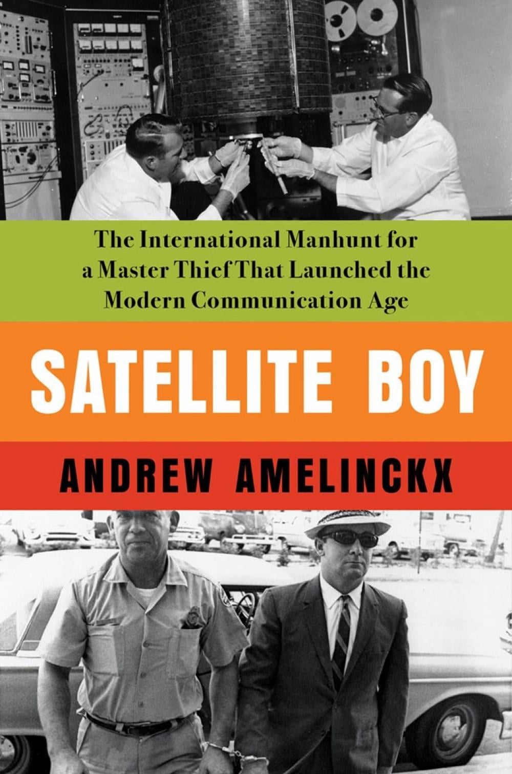 Satellite Boy by Andrew Amelinckx - ISBN: 9781640094802