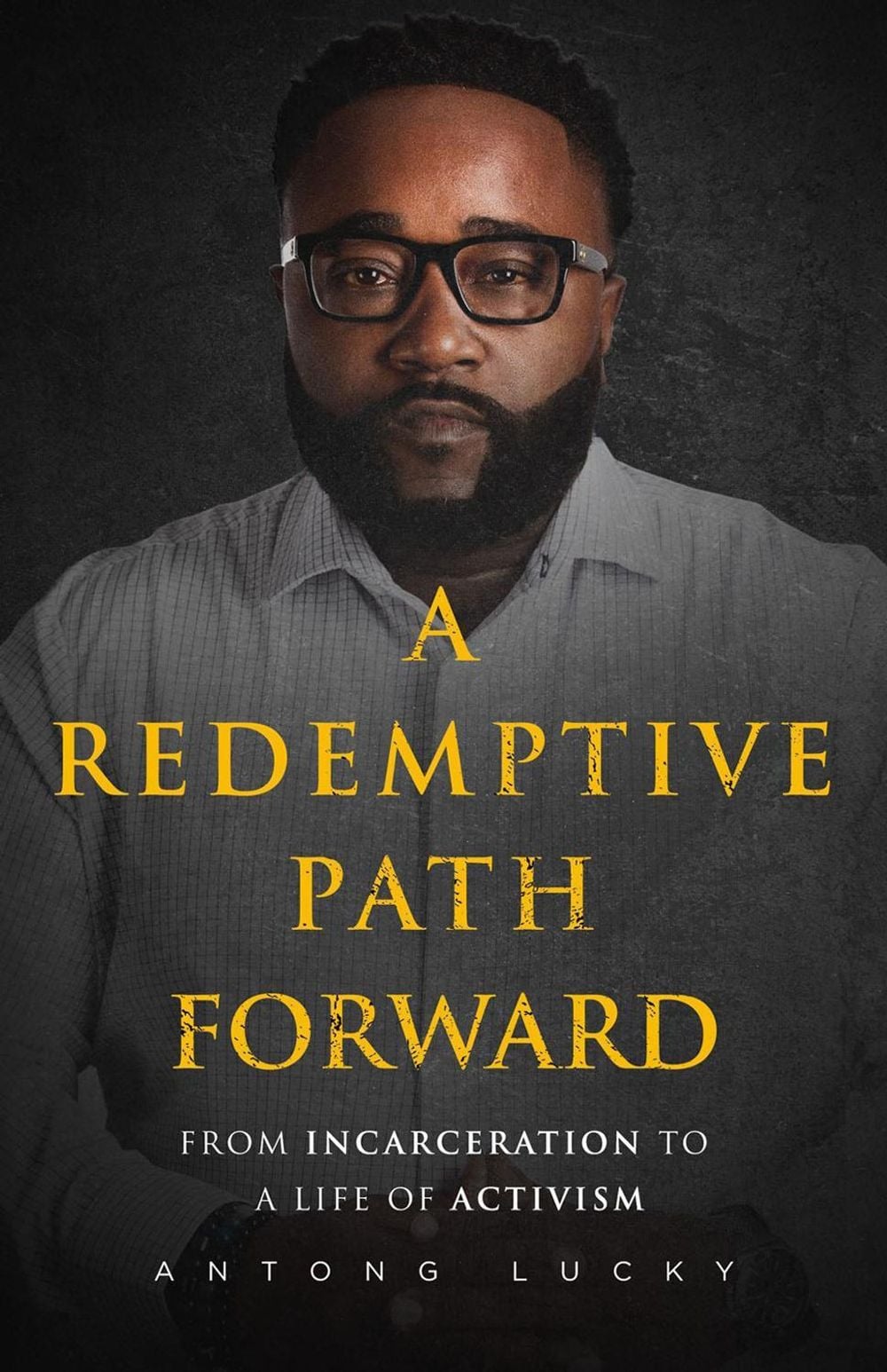 A Redemptive Path Forward by Antong Lucky - ISBN: 9781640095342