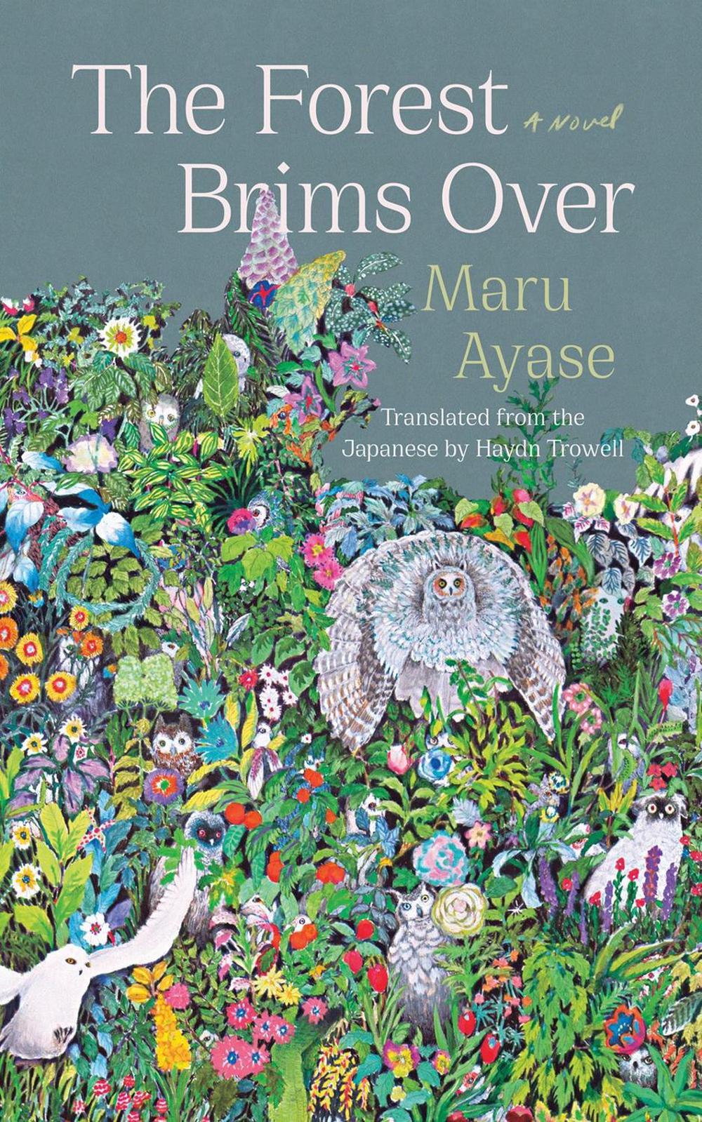 The Forest Brims Over by Maru Ayase - ISBN: 9781640095373