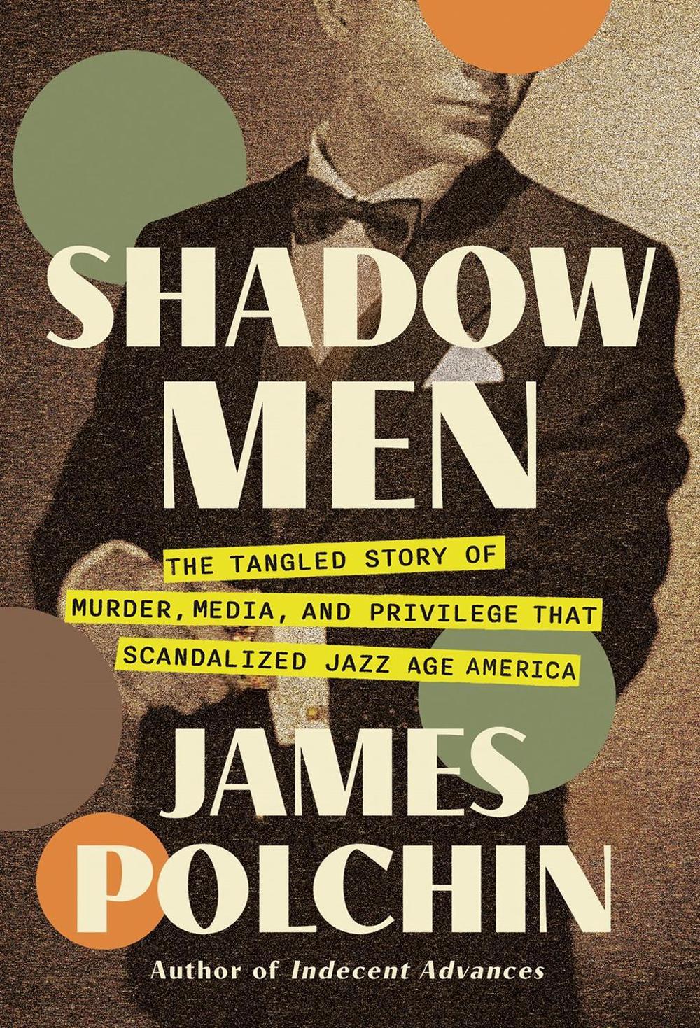 Shadow Men by James Polchin - ISBN: 9781640096004