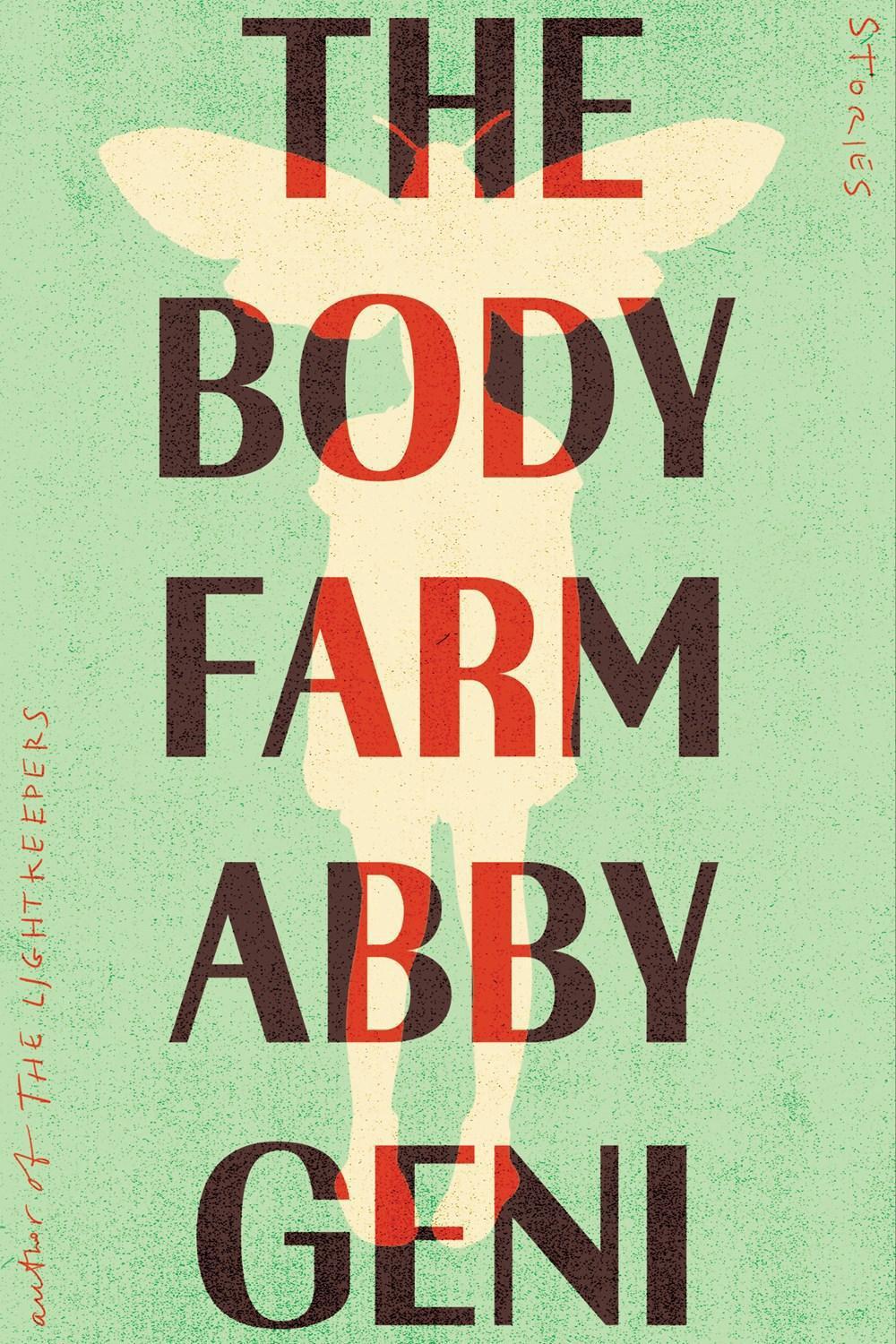 The Body Farm by Abby Geni - ISBN: 9781640096264