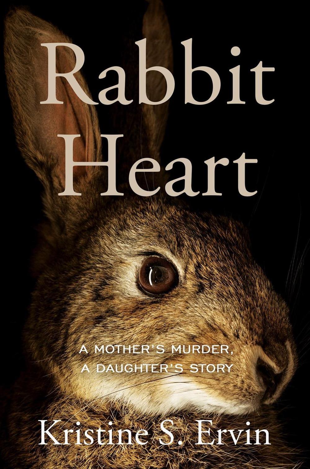 Rabbit Heart by Kristine S. Ervin - ISBN: 9781640096370