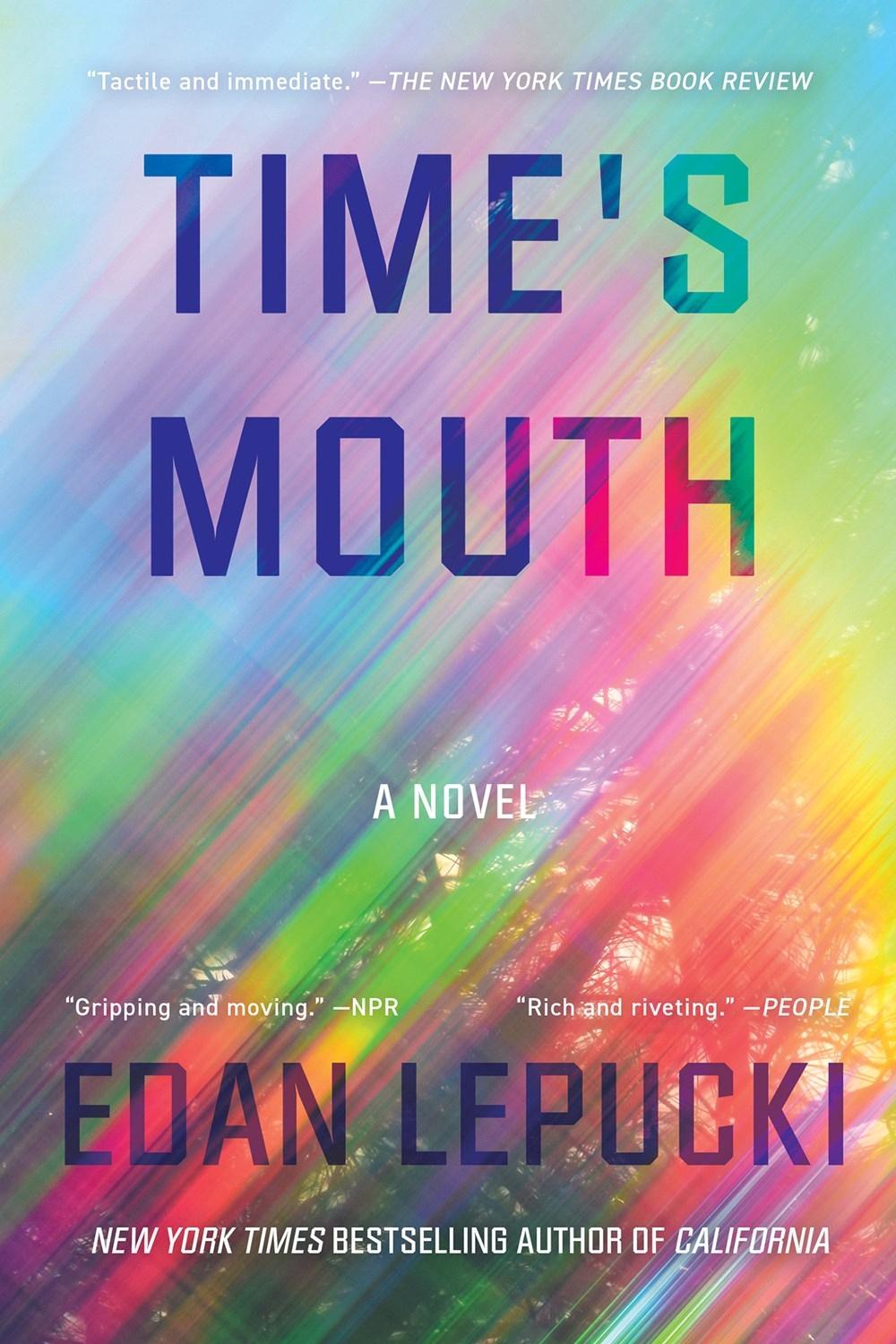 Time's Mouth by Edan Lepucki - ISBN: 9781640096608