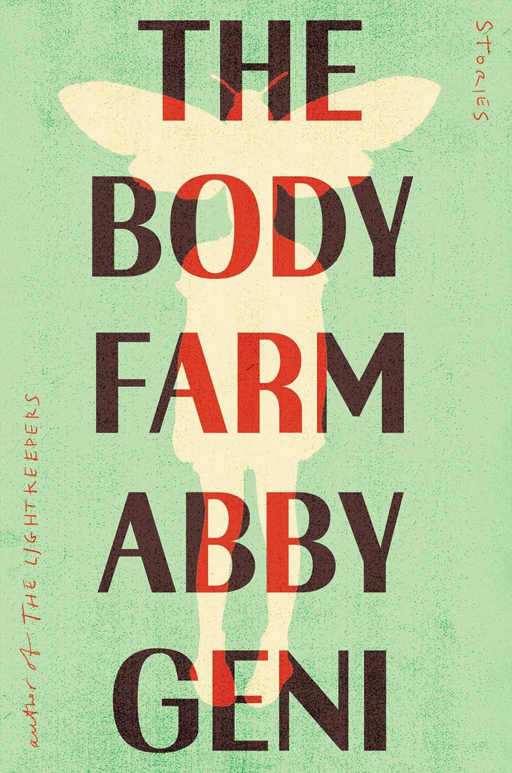 The Body Farm by Abby Geni - ISBN: 9781640096981