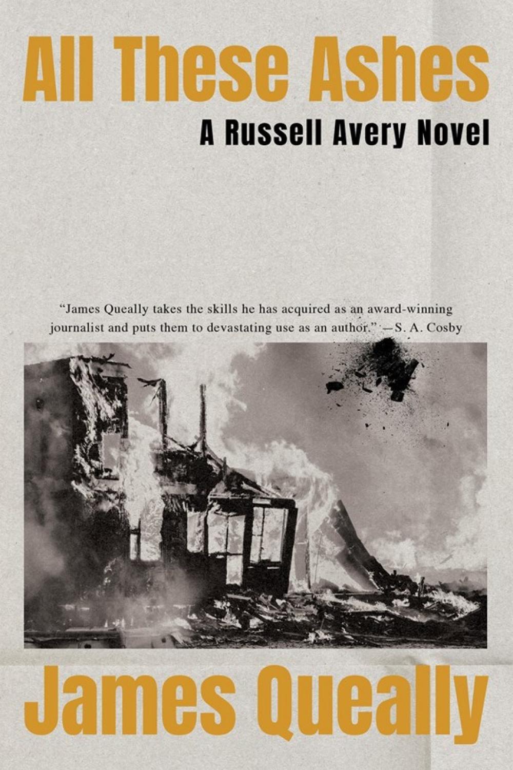 All These Ashes by James Queally - ISBN: 9781640097179
