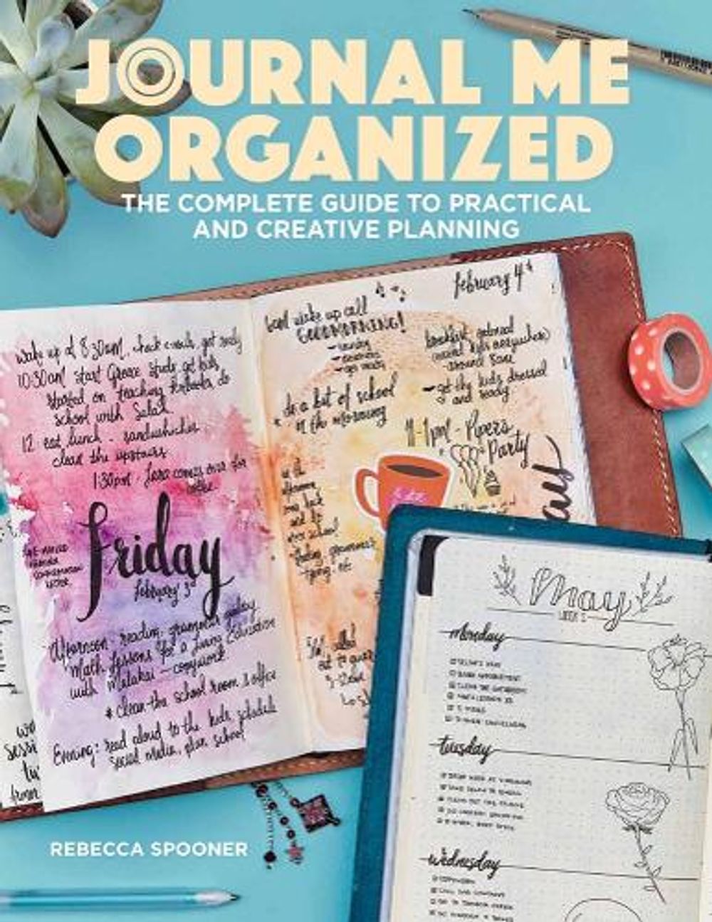 Rebecca Spooner Journal Me Organized by Rebecca Spooner - ISBN: 9781640210134