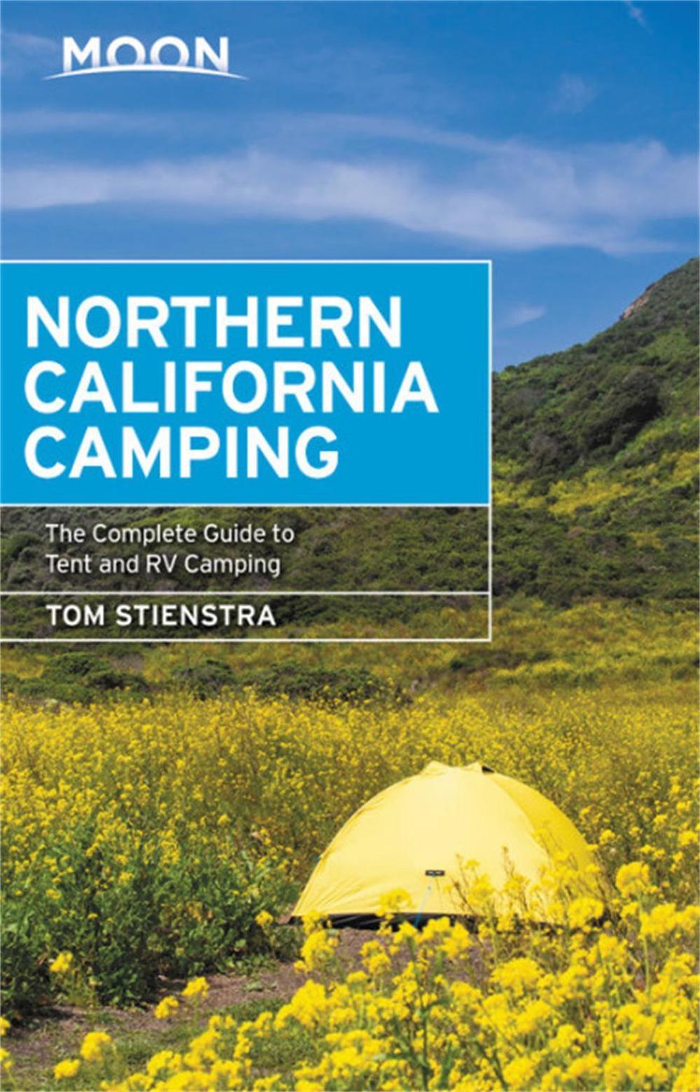 Moon Northern California Camping (Seventh Edition) by Tom Stienstra - ISBN: 9781640490390