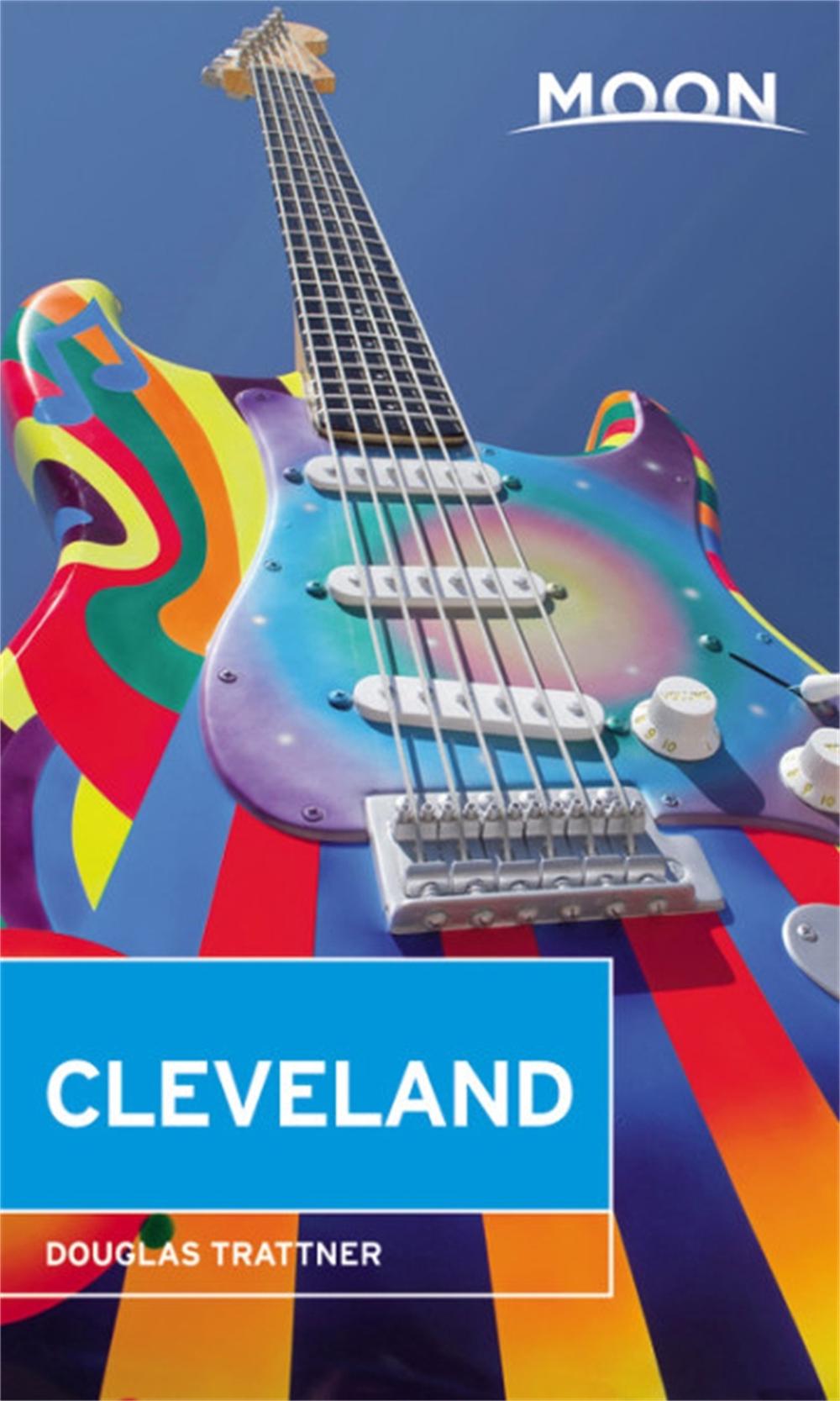 Moon Cleveland (Third Edition) by Douglas Trattner - ISBN: 9781640493575