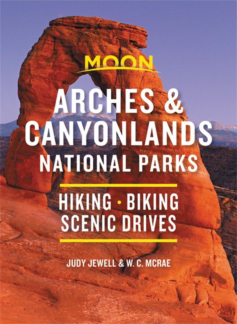 Moon Arches & Canyonlands National Parks (Third Edition) by Judy Jewell - ISBN: 9781640494695
