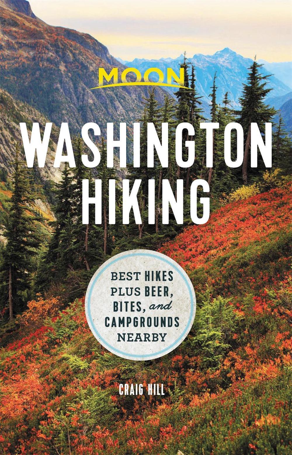 Moon Washington Hiking (First Edition) by Craig Hill - ISBN: 9781640495074
