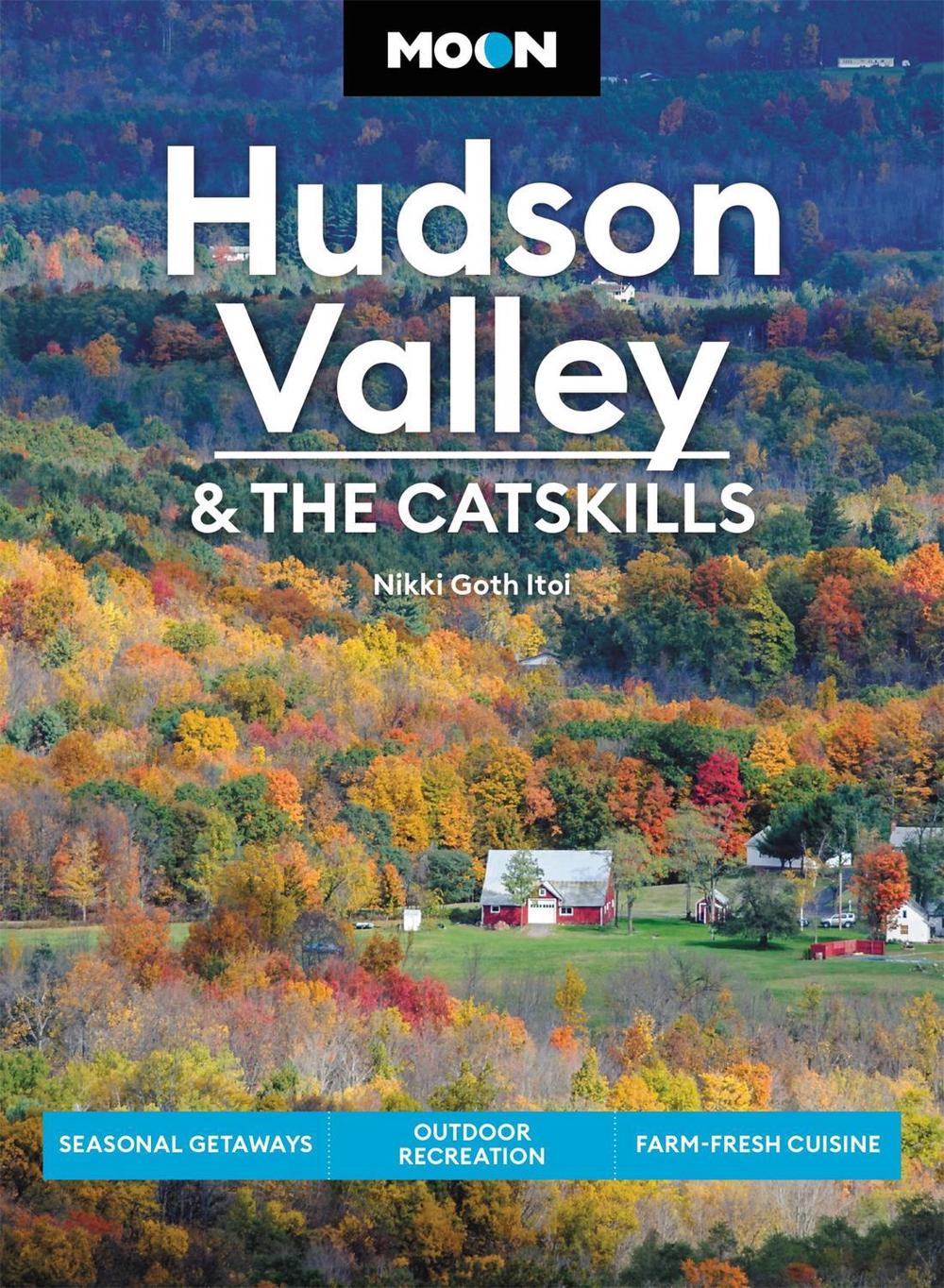 Moon Hudson Valley & the Catskills (Sixth Edition), 9781640496095