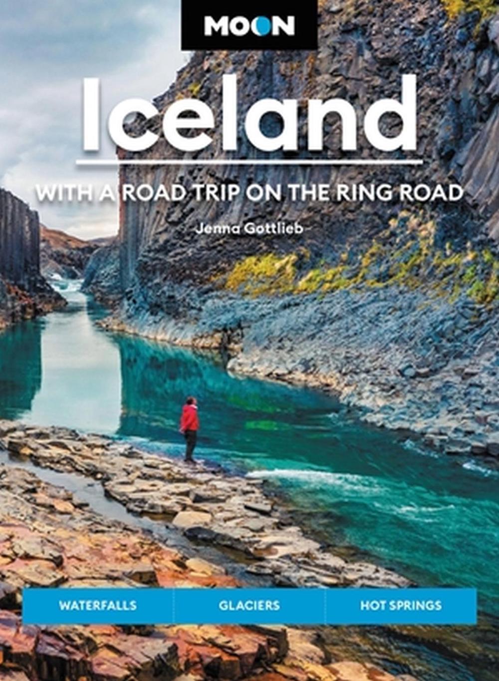 Moon Iceland: With a Road Trip on the Ring Road (Fourth Edition), 9781640497061