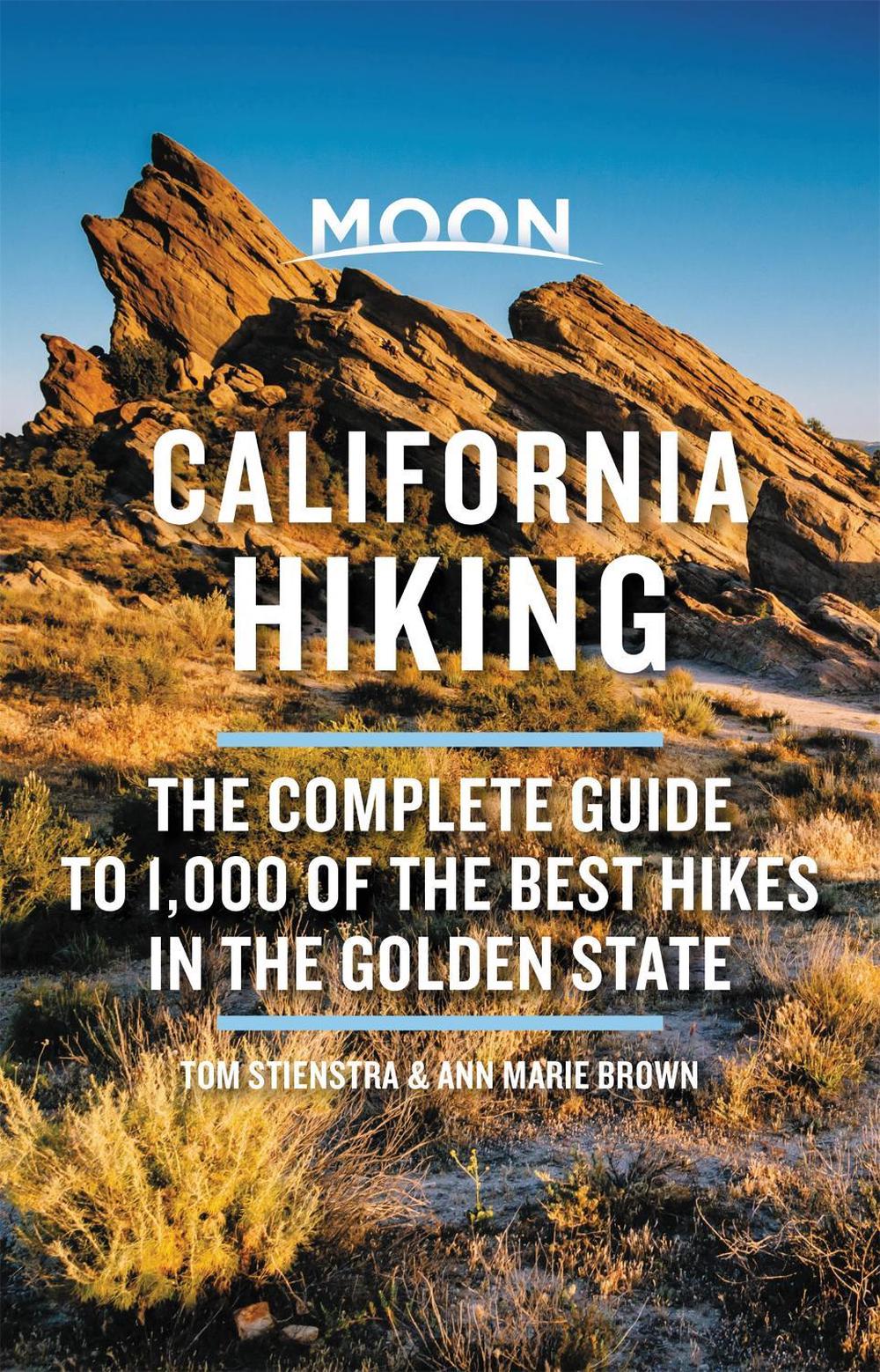 Moon California Hiking (Eleventh Edition) by Tom Stienstra - ISBN: 9781640498983