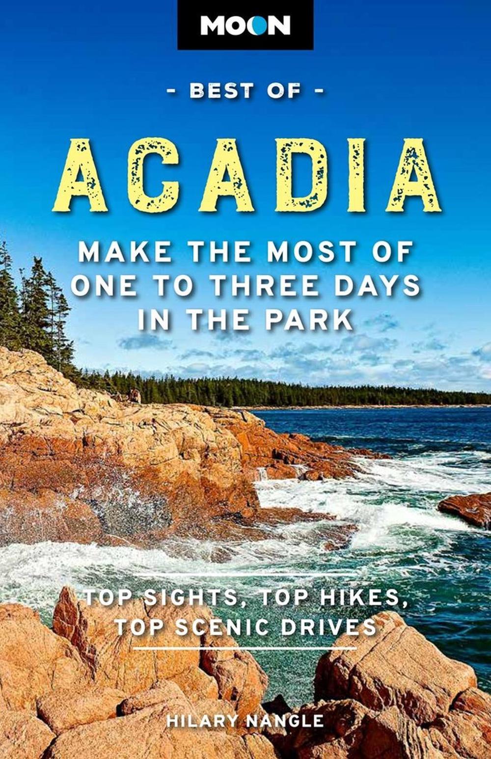 Moon Best of Acadia National Park (First Edition), 9781640499669
