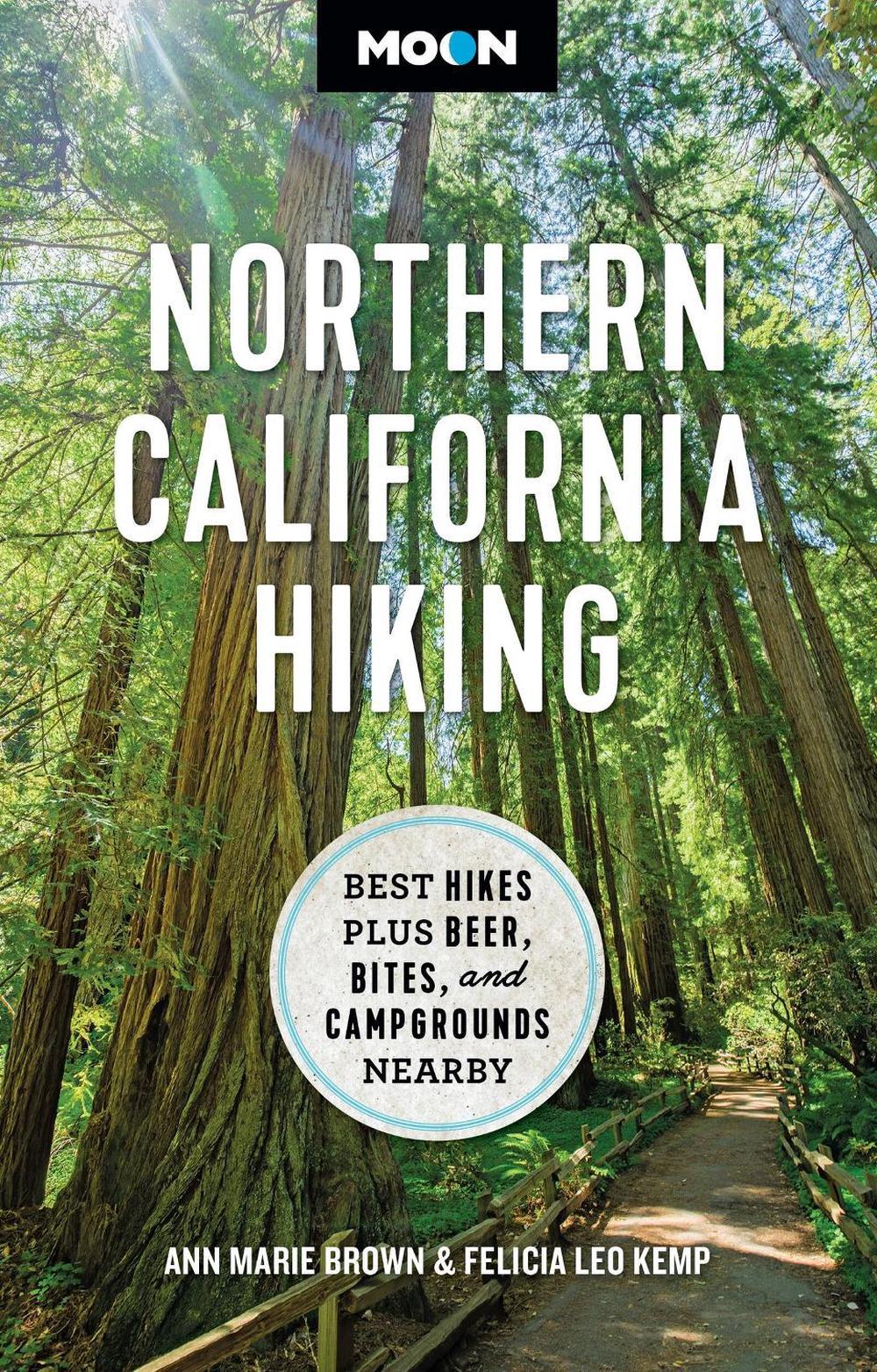 Moon Northern California Hiking (First Edition) by Ann Brown - ISBN: 9781640499683