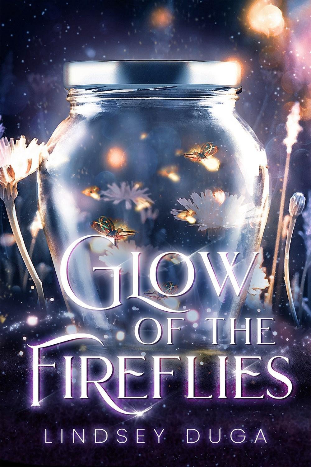 Glow of the Fireflies by Lindsey Duga - ISBN: 9781640637313