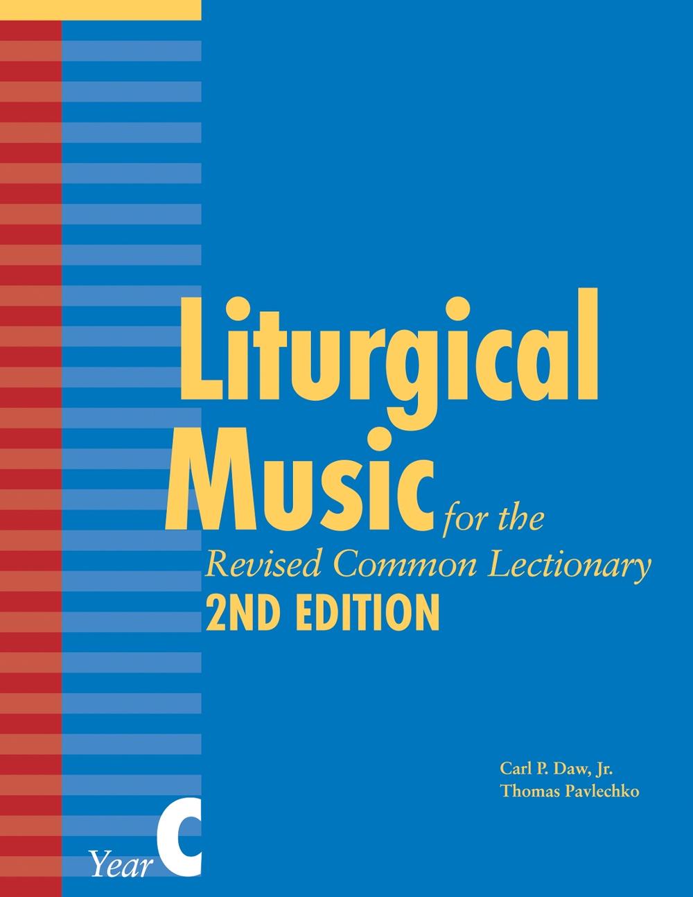 Liturgical Music for the Revised Common Lectionary, Year C, 9781640656222