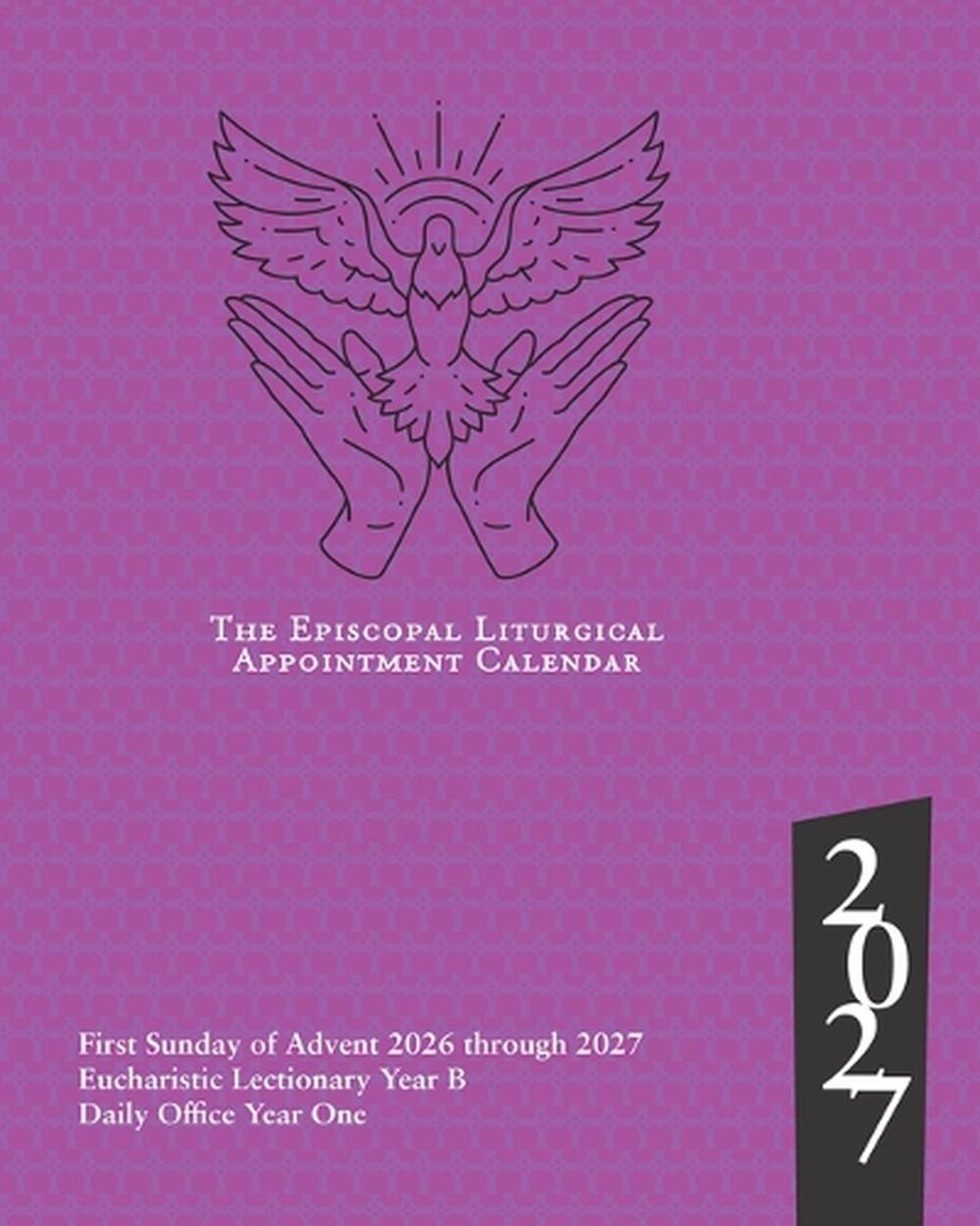 2027 Episcopal Liturgical Appointment Calendar, 9781640658721
