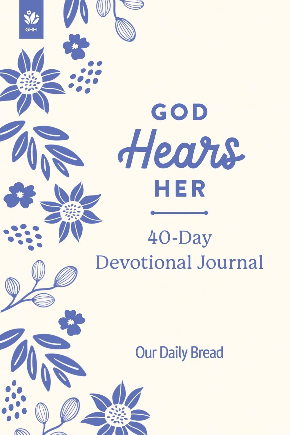 God Hears Her 40-Day Devotional Journal, 9781640704060