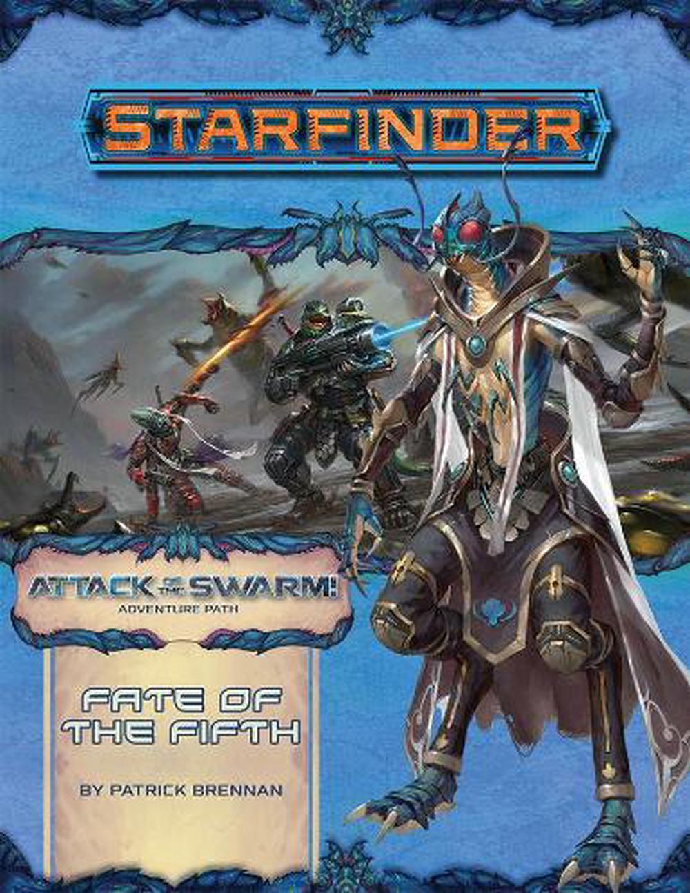 Starfinder Adventure Path: Fate of the Fifth (Attack of the Swarm! 1 of 6), 9781640781511