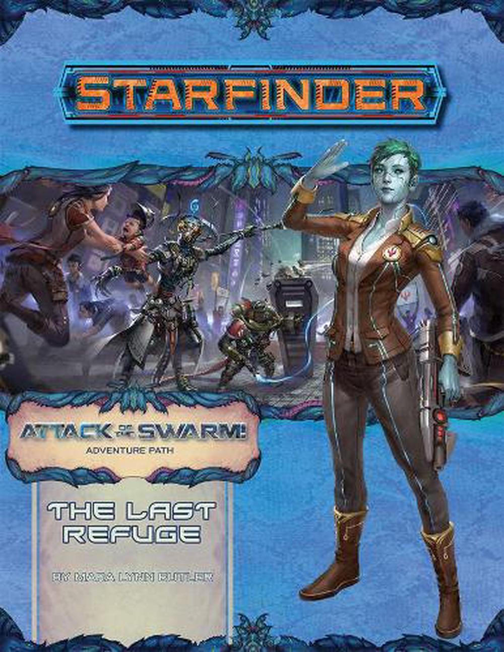 Starfinder Adventure Path: The Last Refuge (Attack of the Swarm 2 of 6), 9781640781566