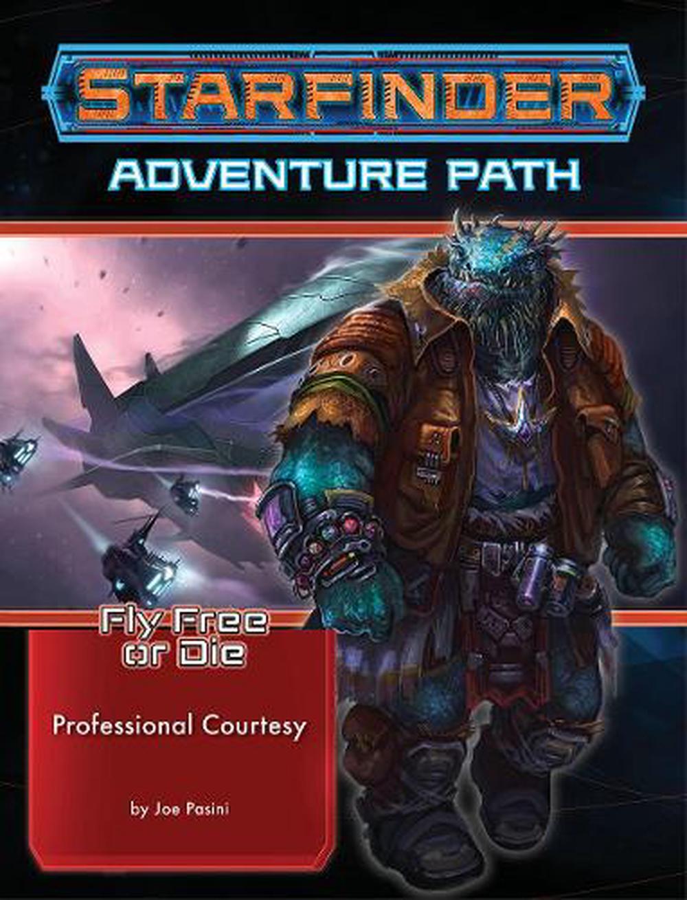 Starfinder Adventure Path: Professional Courtesy (Fly Free or Die 3 of 6), 9781640782983