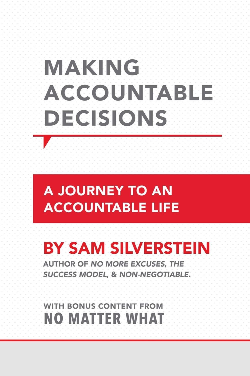 Making Accountable Decisions by Sam Silverstein - ISBN: 9781640950146