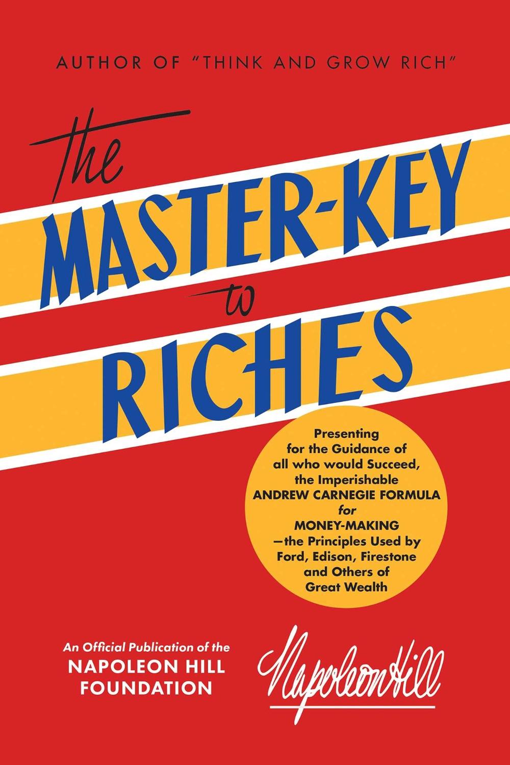 The Master-Key to Riches by Napoleon Hill - ISBN: 9781640950627