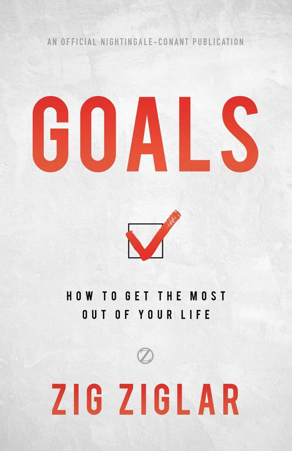 Goals by Zig Ziglar - ISBN: 9781640950900
