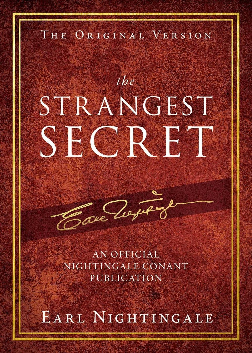 The Strangest Secret by Earl Nightingale - ISBN: 9781640951082