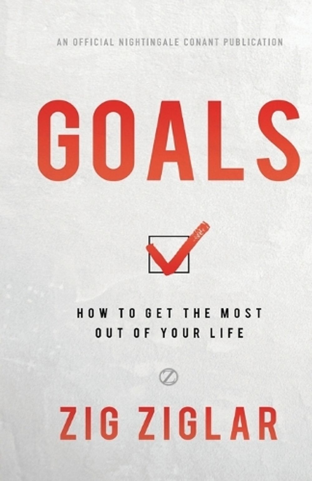 Goals by Zig Ziglar - ISBN: 9781640951266
