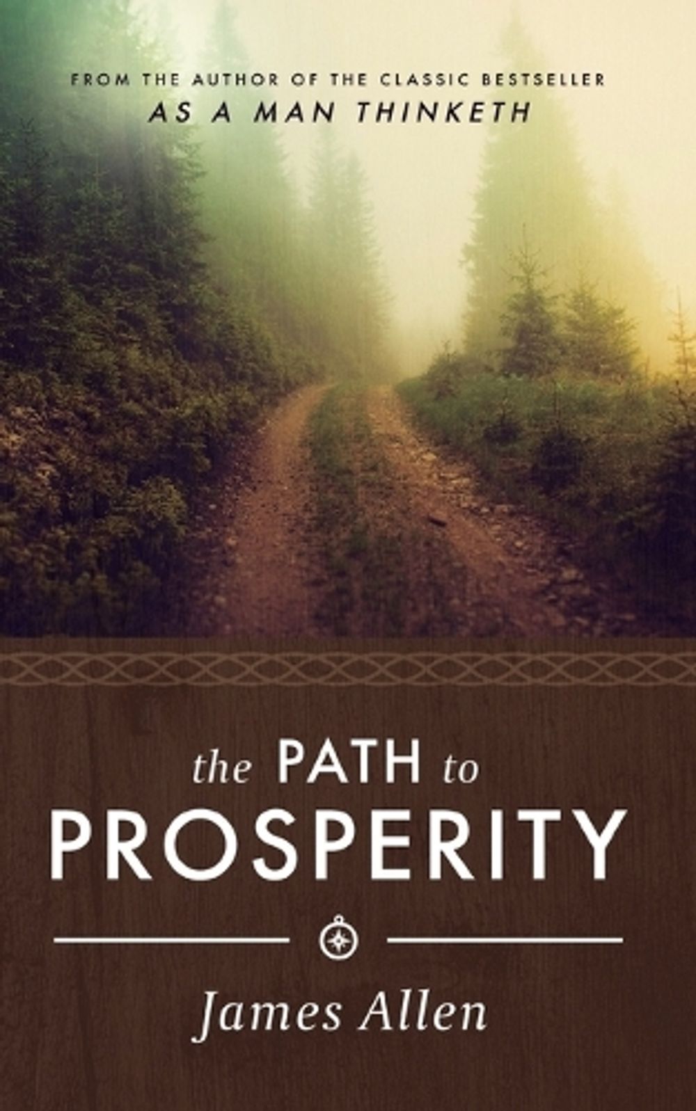 James Allen's The Path to Prosperity by James Allen - ISBN: 9781640951402