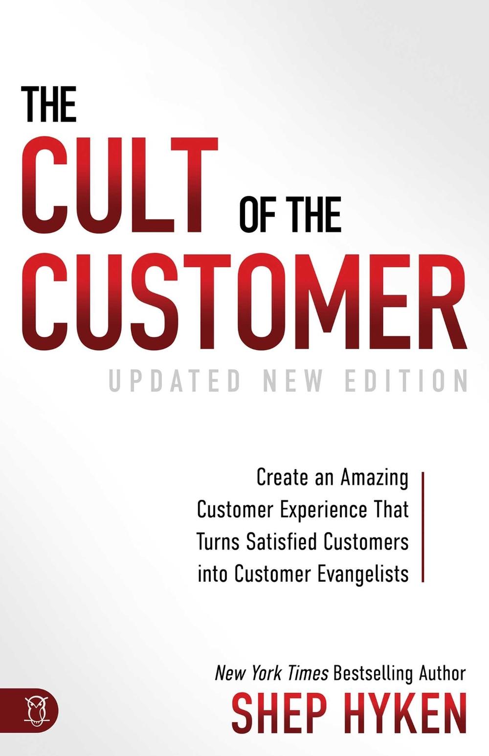 The Cult of the Customer, 9781640951532