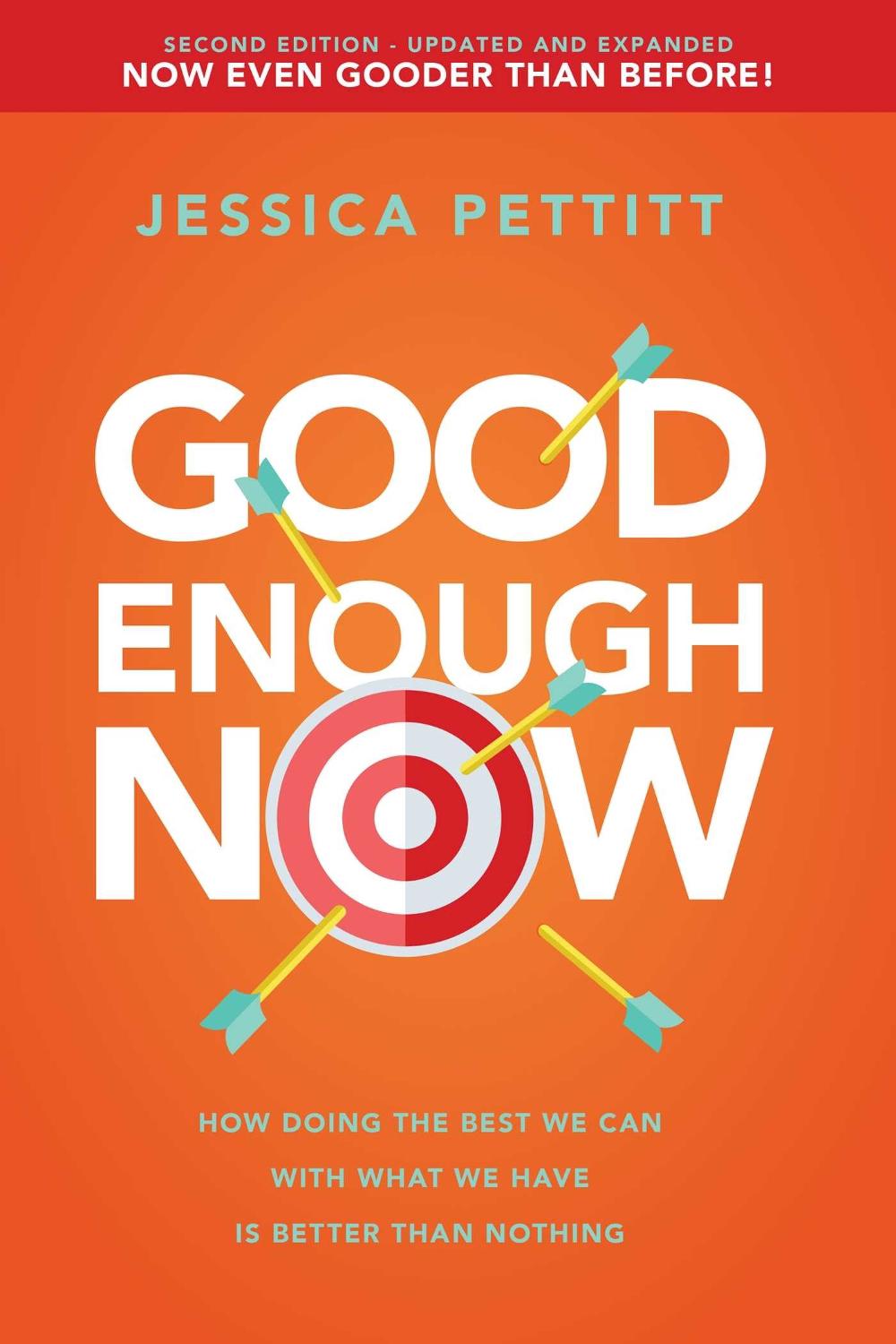 Good Enough Now by Jessica Pettitt - ISBN: 9781640952188