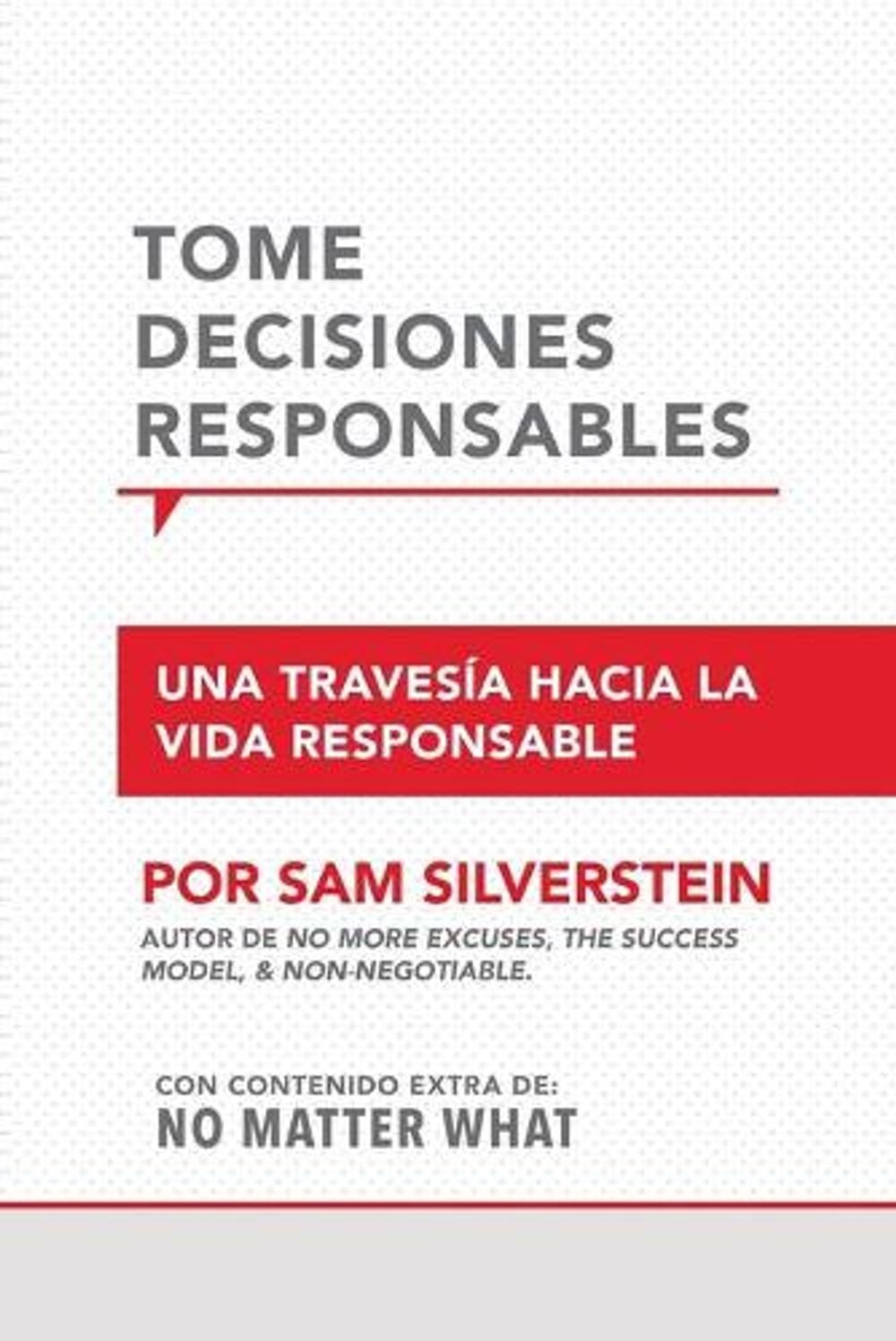 Toma Decisiones Responsables by Sam Silverstein - ISBN: 9781640952775