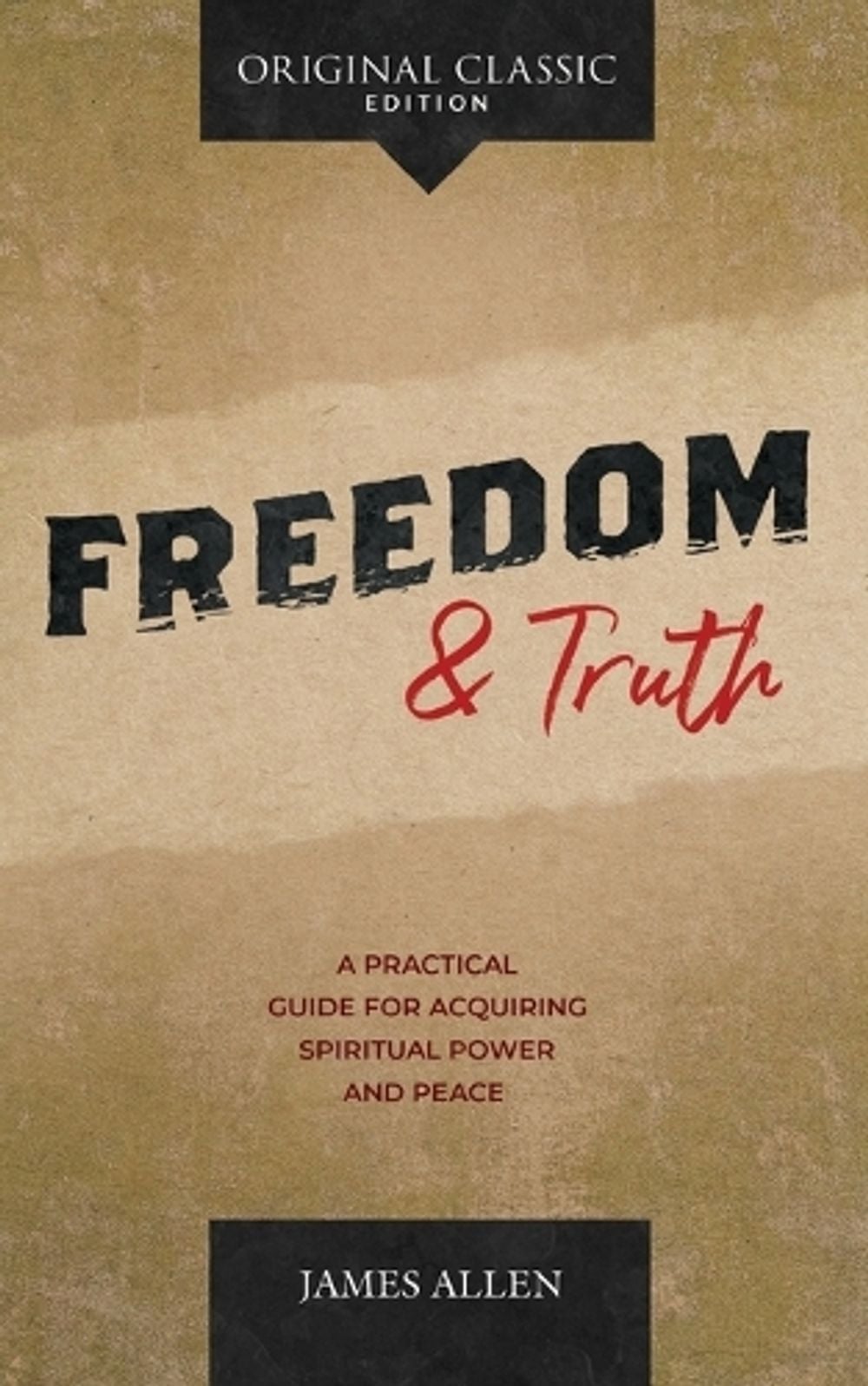 Freedom and Truth by James Allen - ISBN: 9781640953314