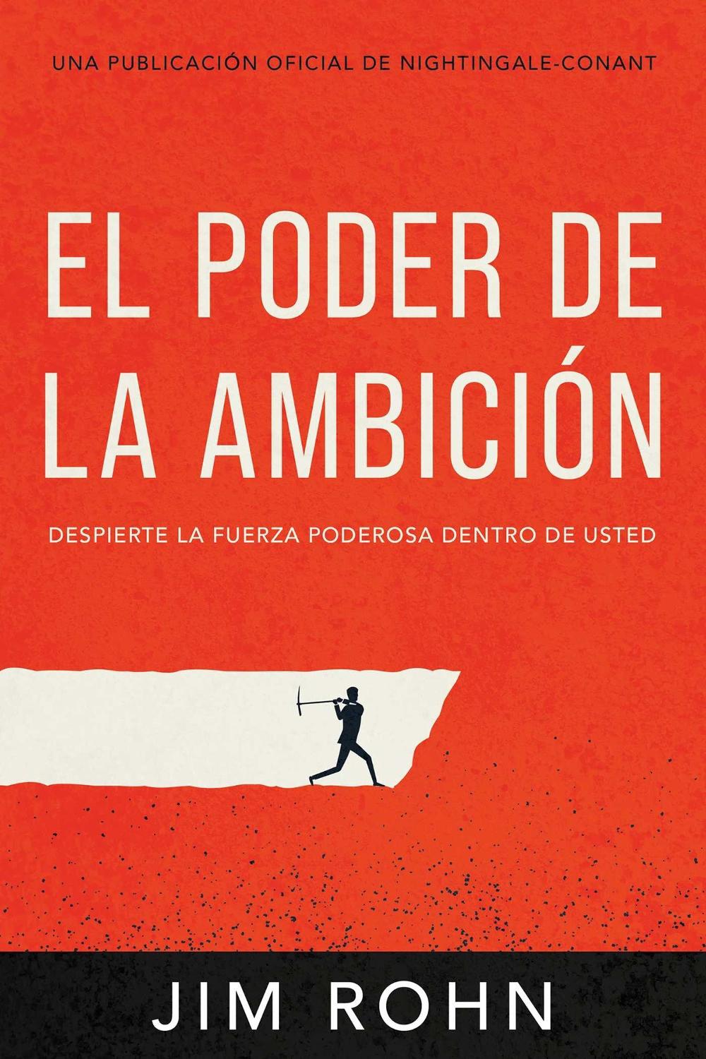 Poder De La Ambición (The Power of Ambition) by Jim Rohn - ISBN: 9781640953574