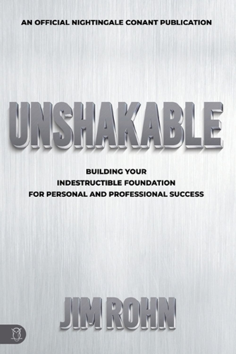 Unshakable by Jim Rohn - ISBN: 9781640953598
