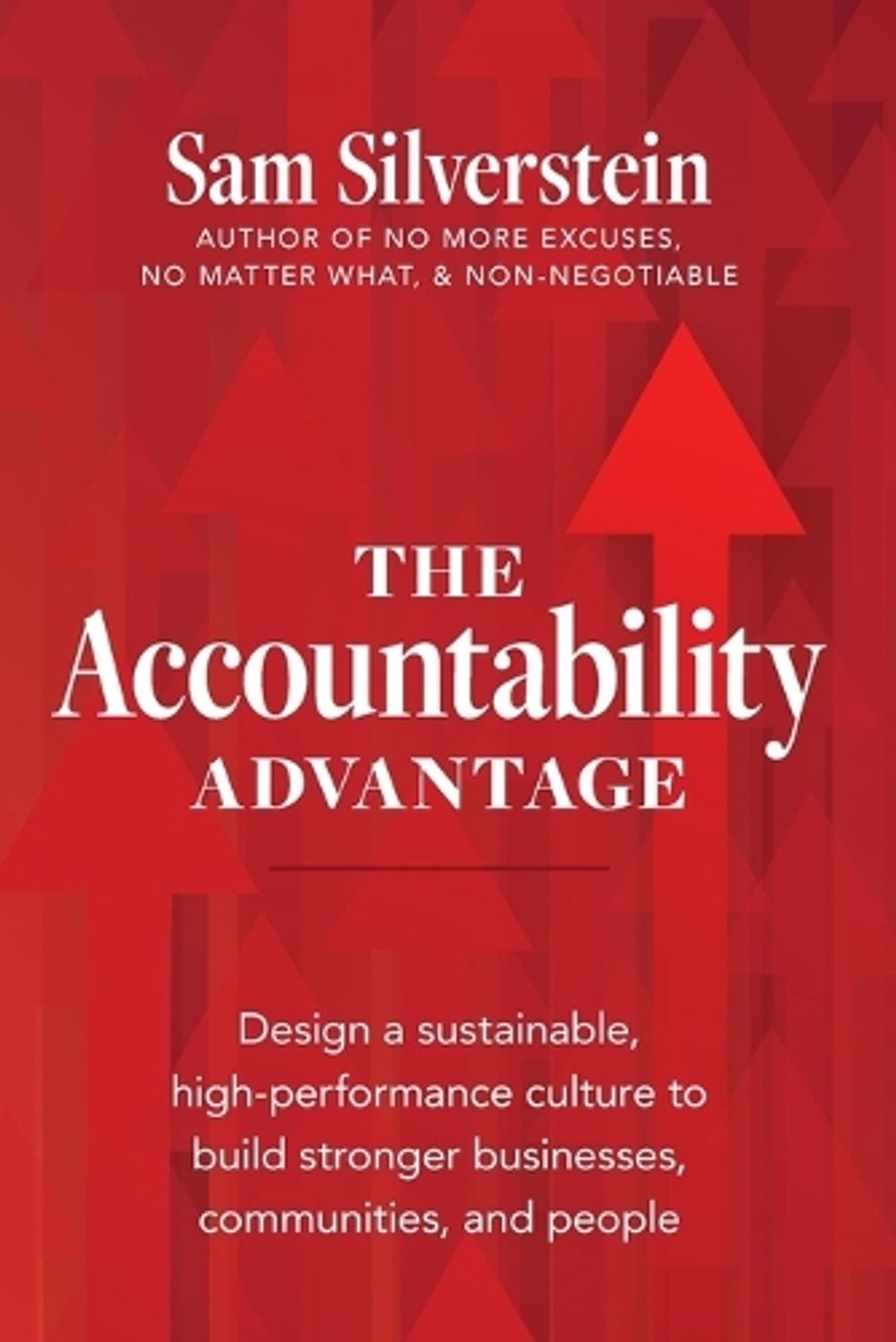 The Accountability Advantage by Sam Silverstein - ISBN: 9781640953789