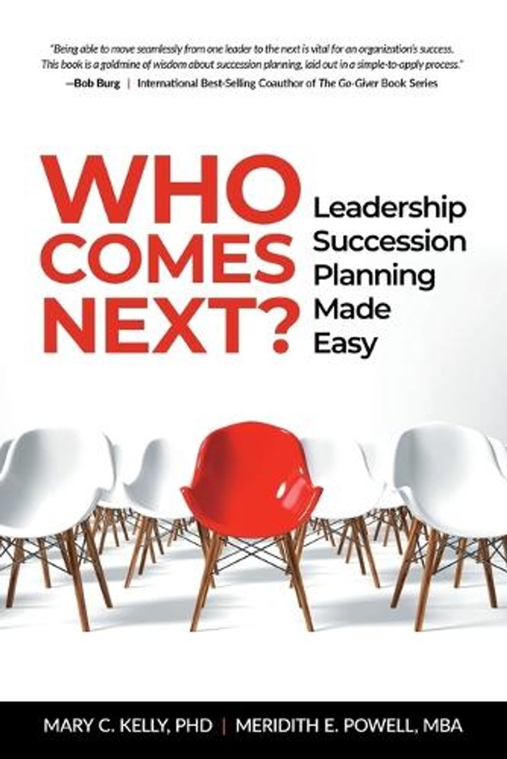 Who Comes Next? by Meridith Elliott Powell, MBA, CSP - ISBN: 9781640953888