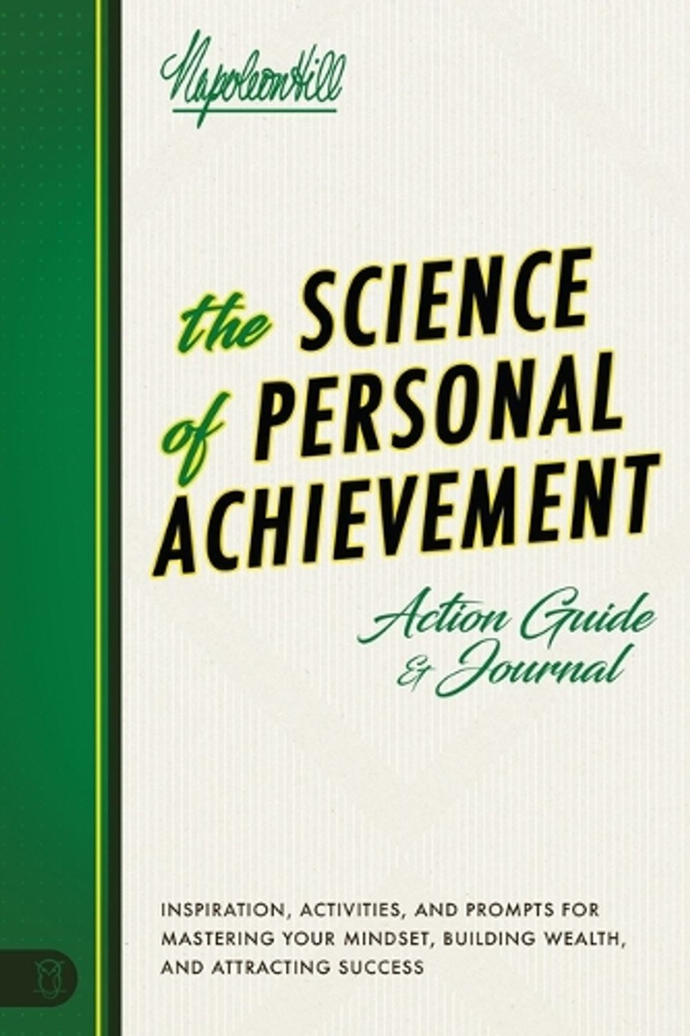 The Science of Personal Achievement Action Guide by Napoleon Hill - ISBN: 9781640954274