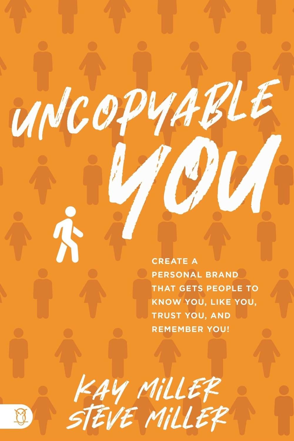 Uncopyable You by Steve Miller - ISBN: 9781640955257