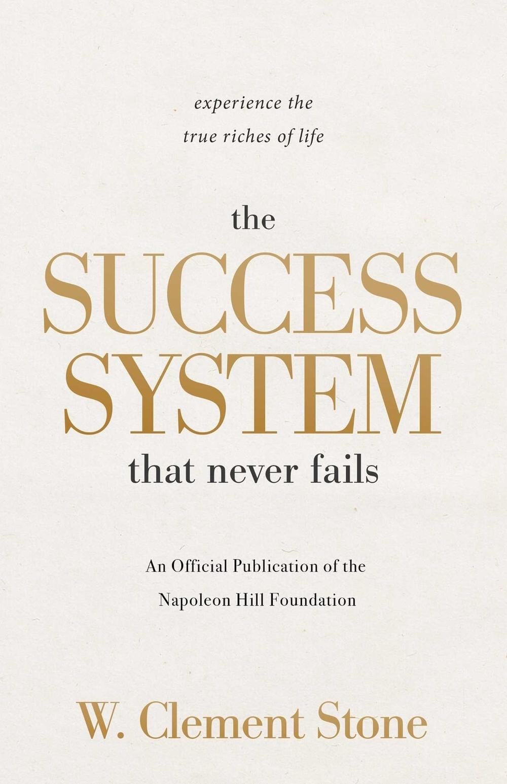 The Success System that Never Fails by W. Clement Stone - ISBN: 9781640955295
