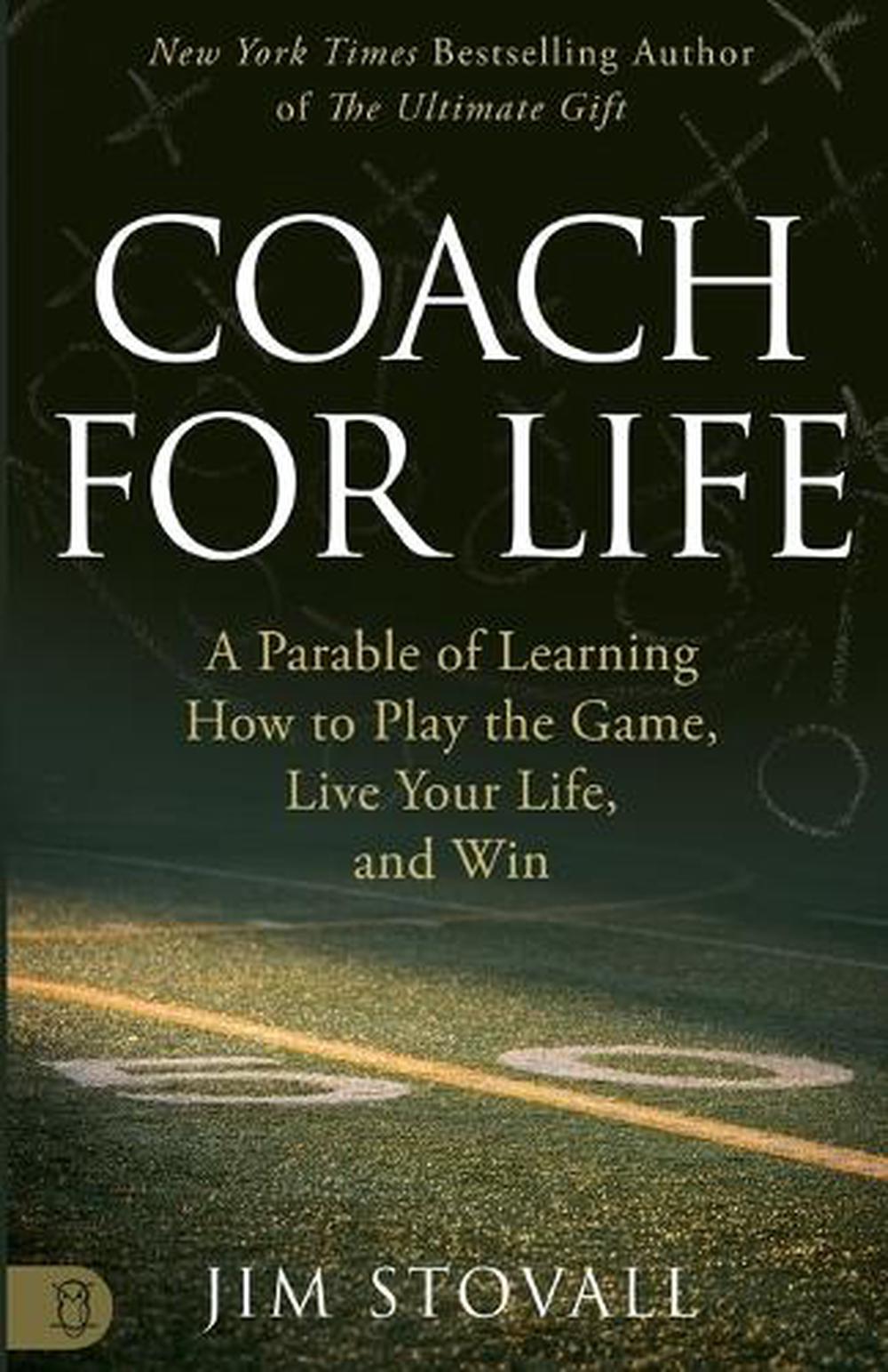 Coach for Life by Jim Stovall - ISBN: 9781640956063