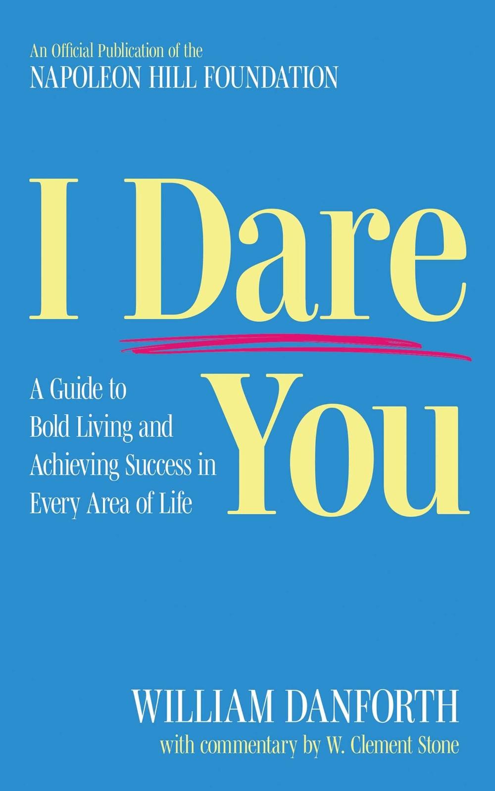 I Dare You by William Danforth - ISBN: 9781640956100