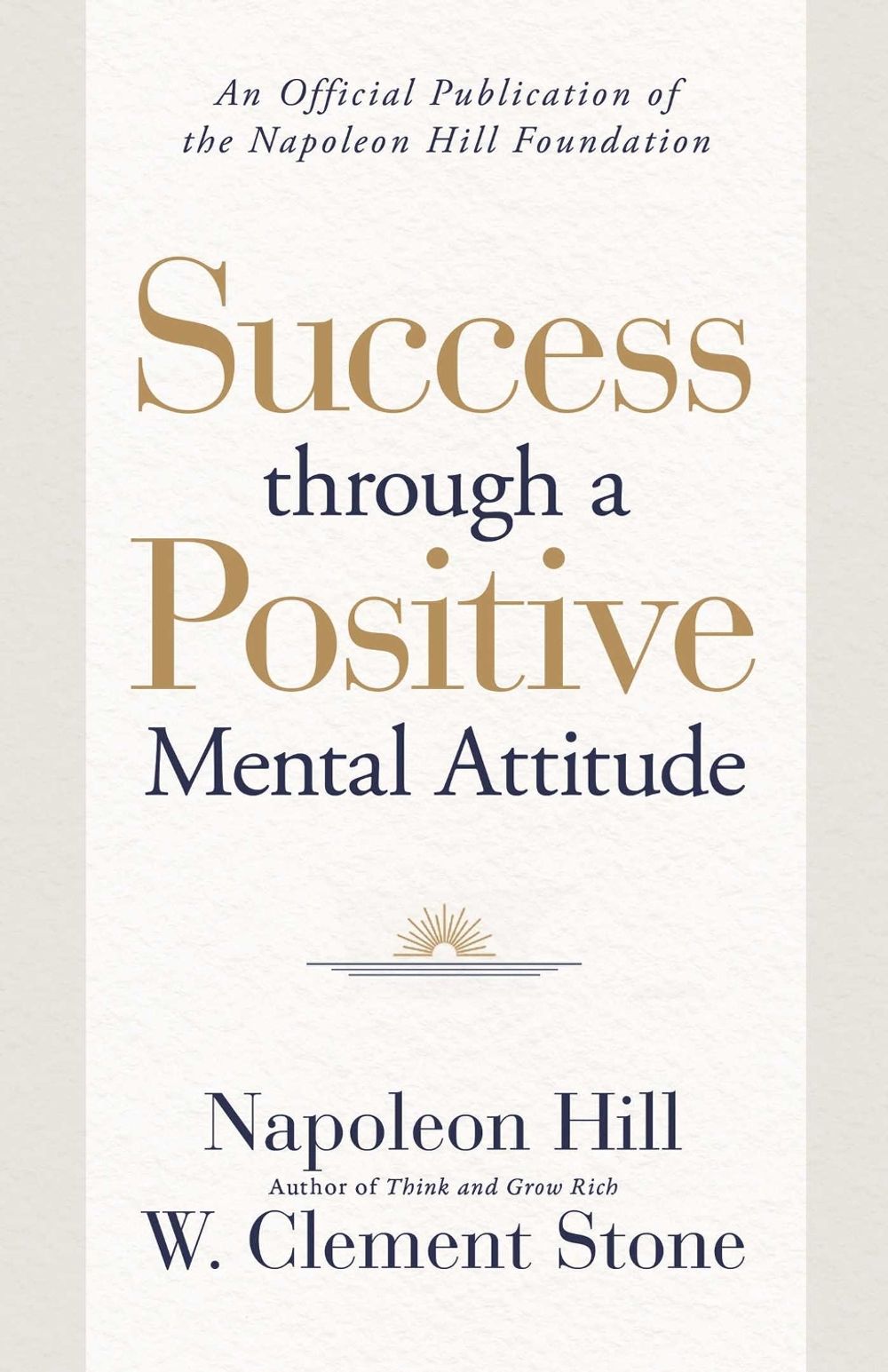 Success through a Positive Mental Attitude by Napoleon Hill - ISBN: 9781640957121