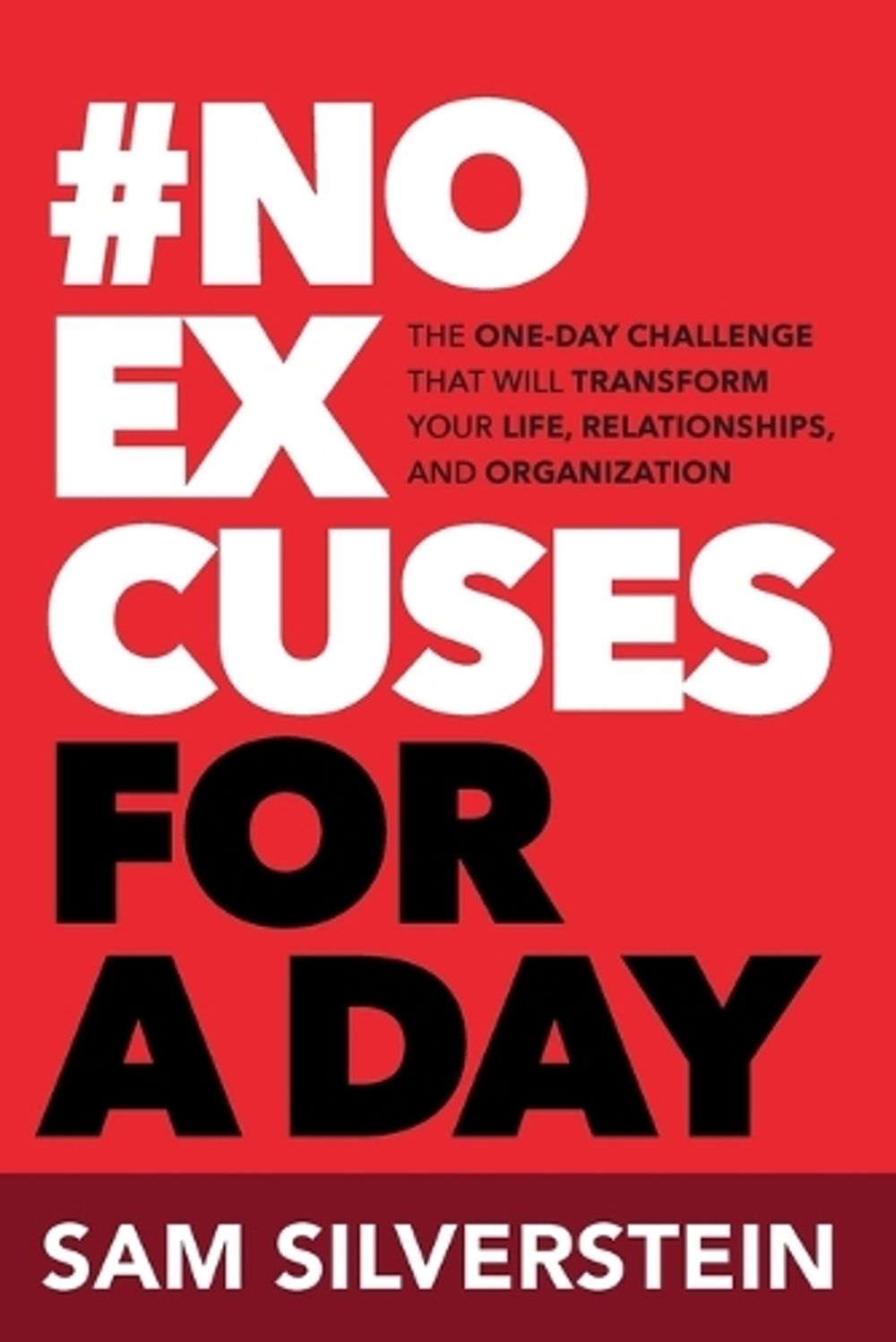 No Excuses for a Day by Sam Silverstein - ISBN: 9781640957282